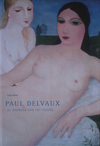 Paul Delvaux : de bronnen van het œuvre