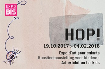 EXPO BIS. HOP ! Art exhibition for kids